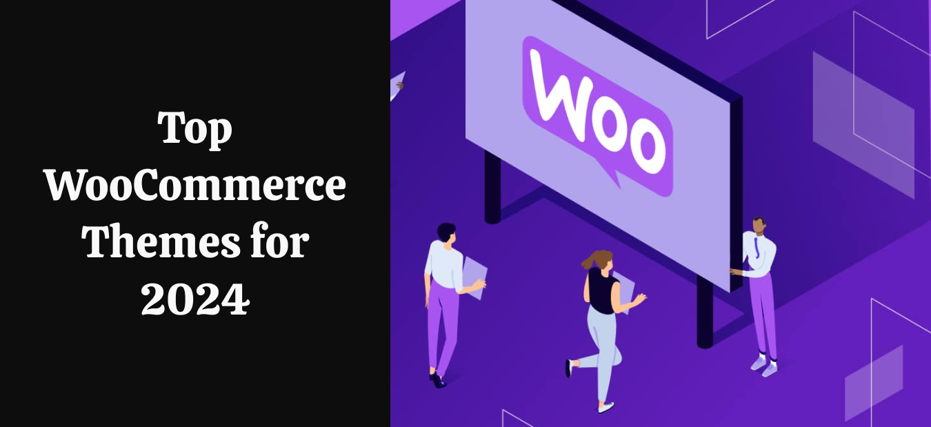 Top WooCommerce Themes for 2024